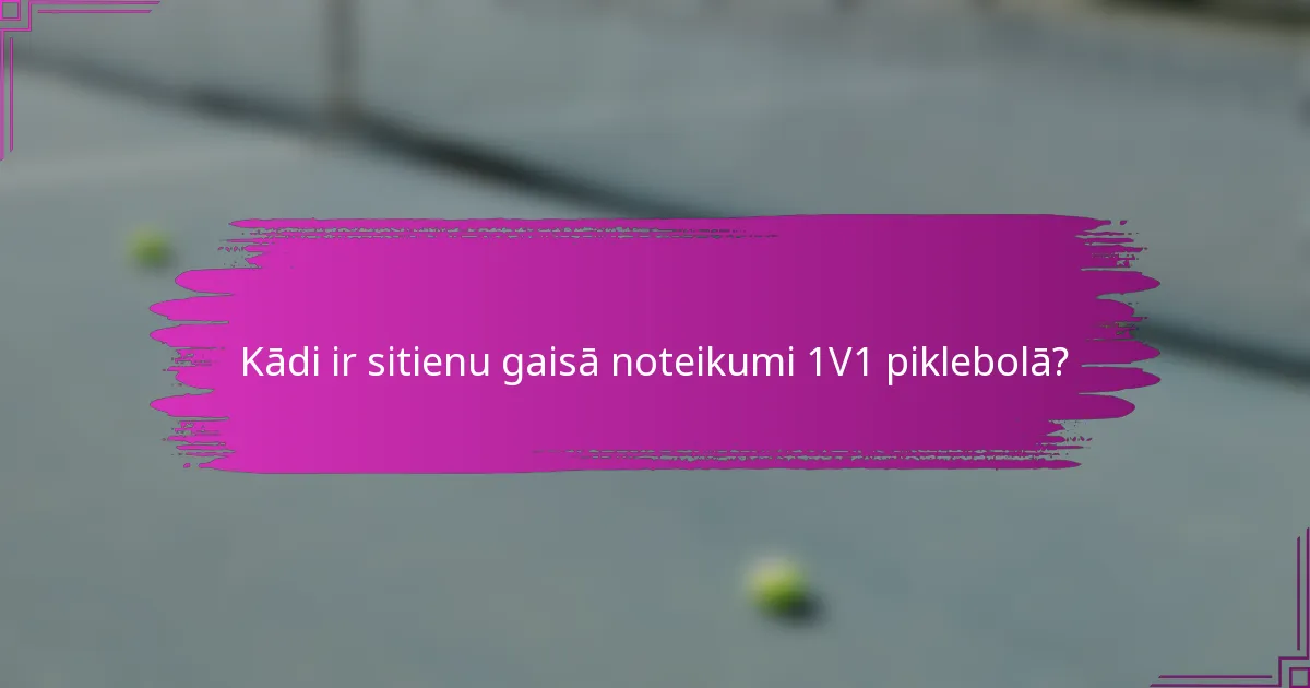 Kādi ir sitienu gaisā noteikumi 1V1 piklebolā?